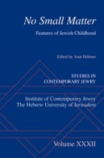 Volume 33:No Small MatterFeatures of Jewish Childhood